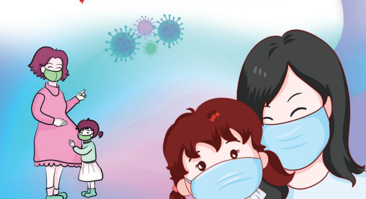 孕产妇和儿童新冠肺炎防护指南 孕产妇和儿童新冠肺炎防护指南